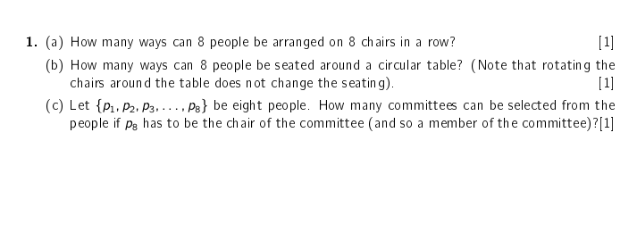 Solved 1. (a) How Many Ways Can 8 People Be Arranged On 8 Ch | Chegg.com