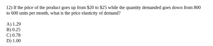 Solved 12) If the price of the product goes up from $20 to | Chegg.com