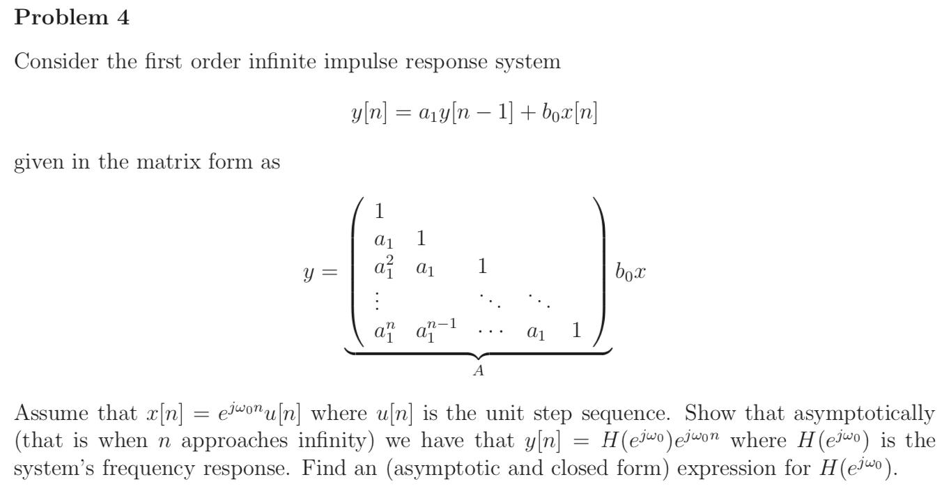 Problem 4 Consider The First Order Infinite Impuls Chegg Com