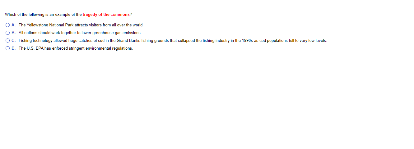 which of the following is best example of tragedy of the commons