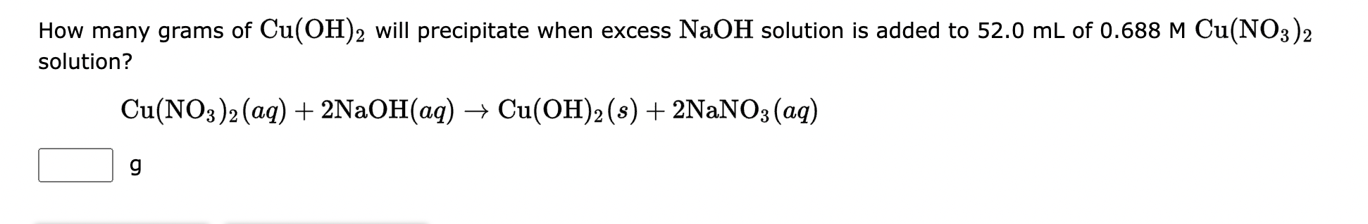 Solved How Many Grams Of Cu(oh)2 Will Precipitate When 