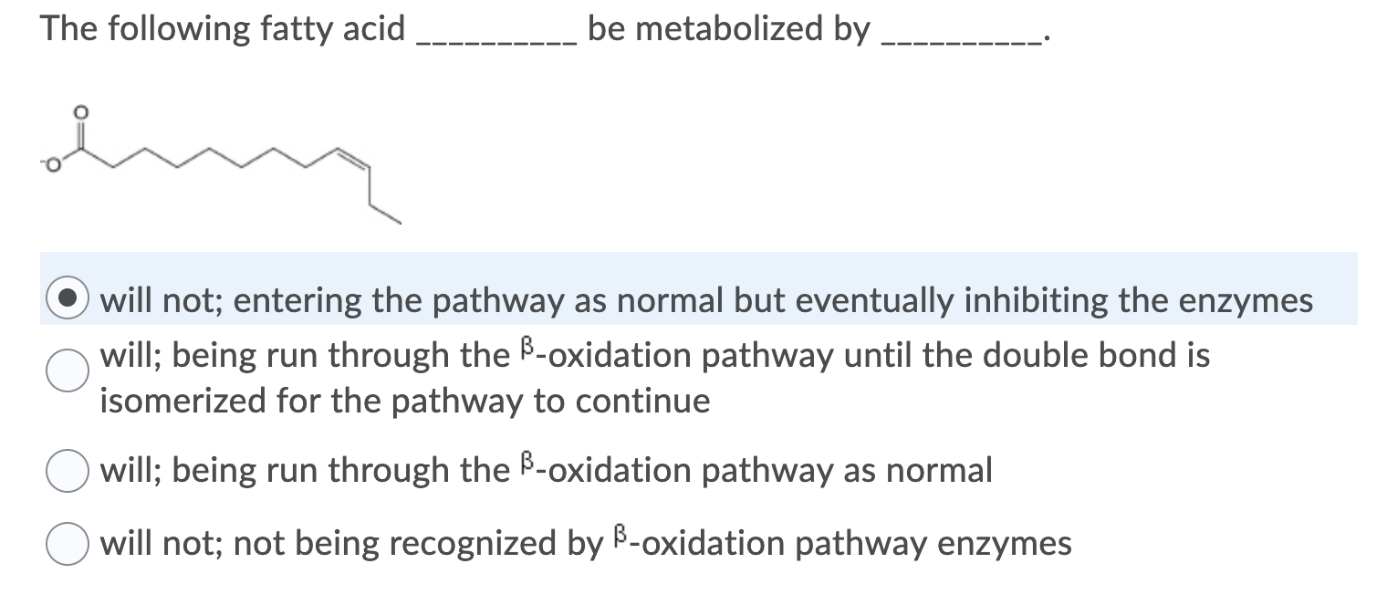 Solved The following fatty acid be metabolized by ohmy will