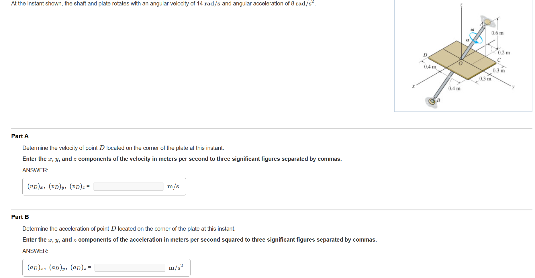 Solved Determine the velocity of point D located on the | Chegg.com