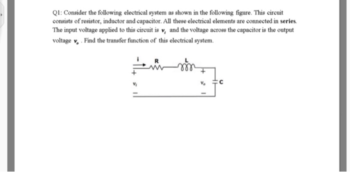 Solved Q1: Consider the following electrical system as shown | Chegg.com