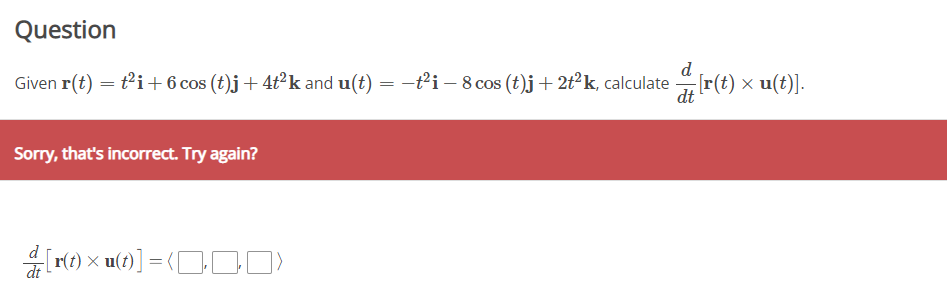 Solved Given R T T2i 6cos T J 4t2k And