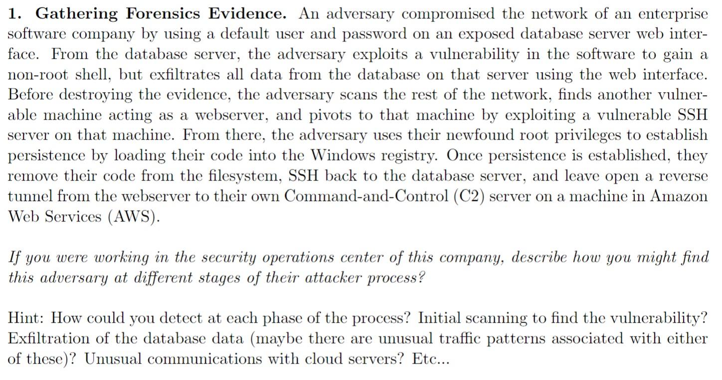 Solved 1. Gathering Forensics Evidence. An adversary | Chegg.com