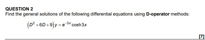 Solved QUESTION 2 Find the general solutions of the | Chegg.com