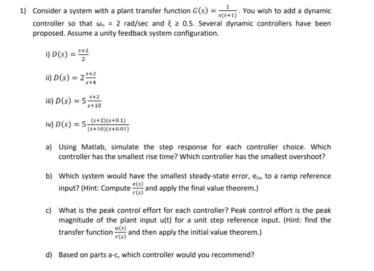 Solved 1) Consider a system with a plant transfer function | Chegg.com