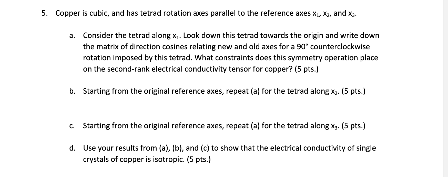 5. Copper is cubic, and has tetrad rotation axes | Chegg.com