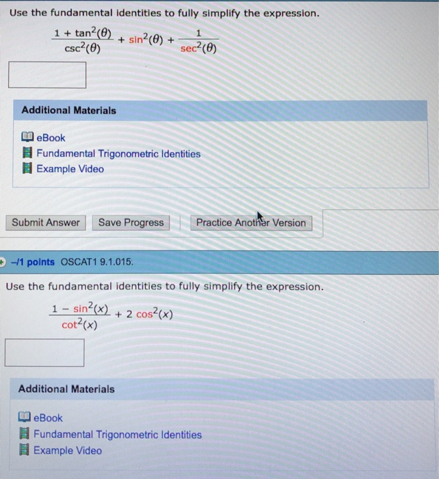 Solved Use the fundamental identities to fully simplify the | Chegg.com