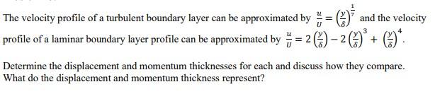 Solved The velocity profile of a turbulent boundary layer | Chegg.com