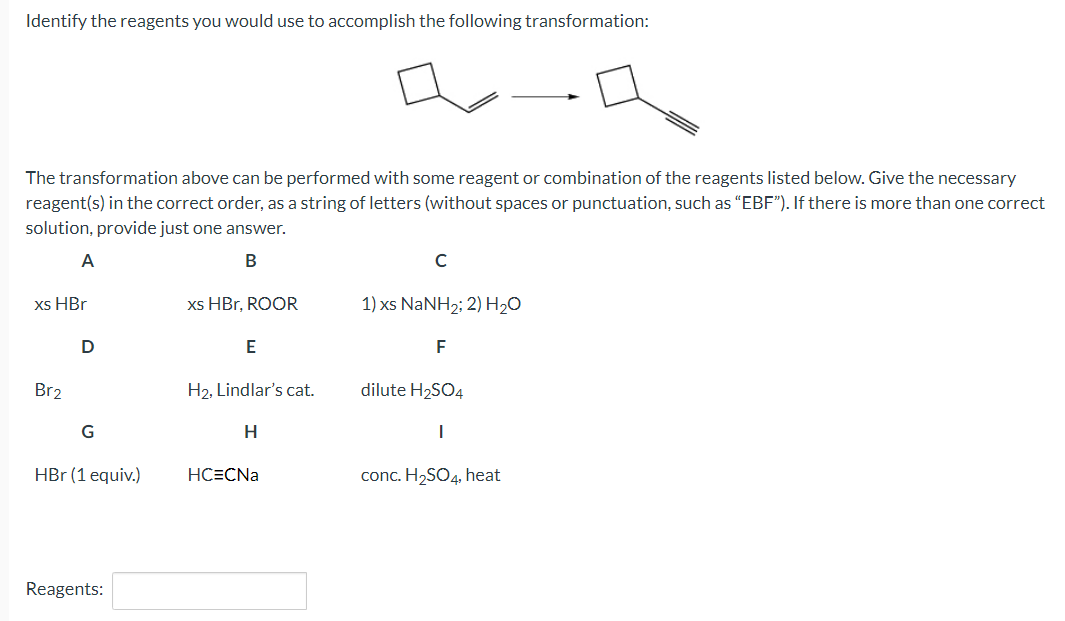 Solved Identify The Reagants You Would Use To Accomplish The 