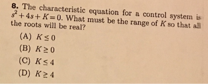 solved-8-the-characteristic-equation-for-a-control-system-chegg