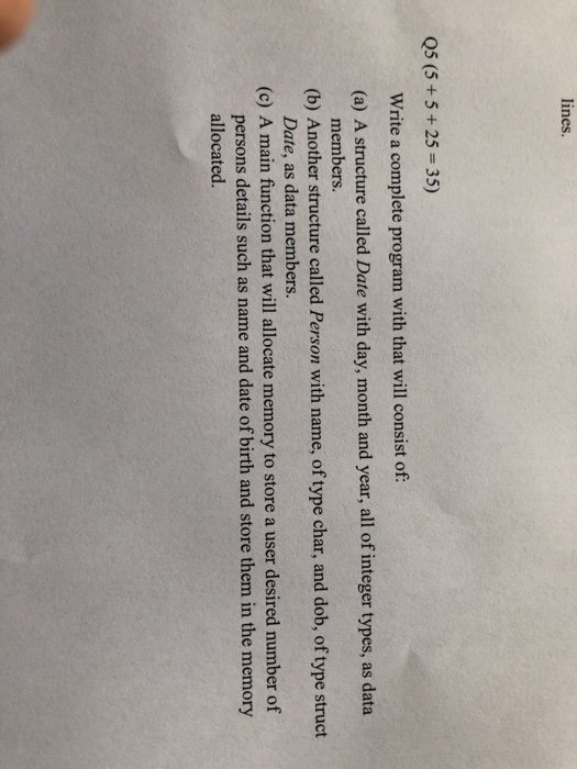 Solved lines. Q5 (5 +5+25 35) Write a complete program with | Chegg.com