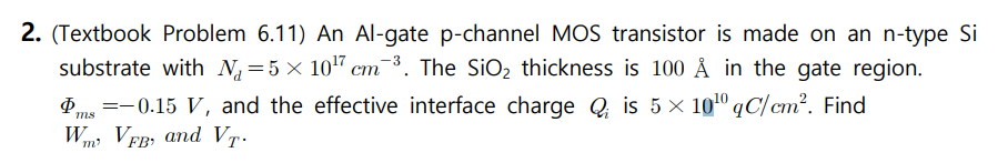 Solved 2. (Textbook Problem 6.11) An Al-gate p-channel MOS | Chegg.com