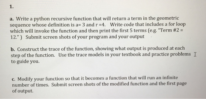 Solved 1. a. Write a python recursive function that will | Chegg.com