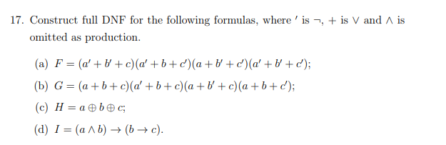 Solved Construct full DNF for the following formulas, where | Chegg.com