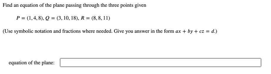 Solved Find an equation of the plane passing through the | Chegg.com