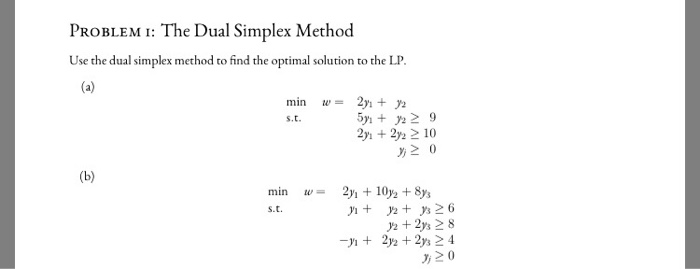 Solved PROBLEM I: The Dual Simplex Method Use the dual | Chegg.com