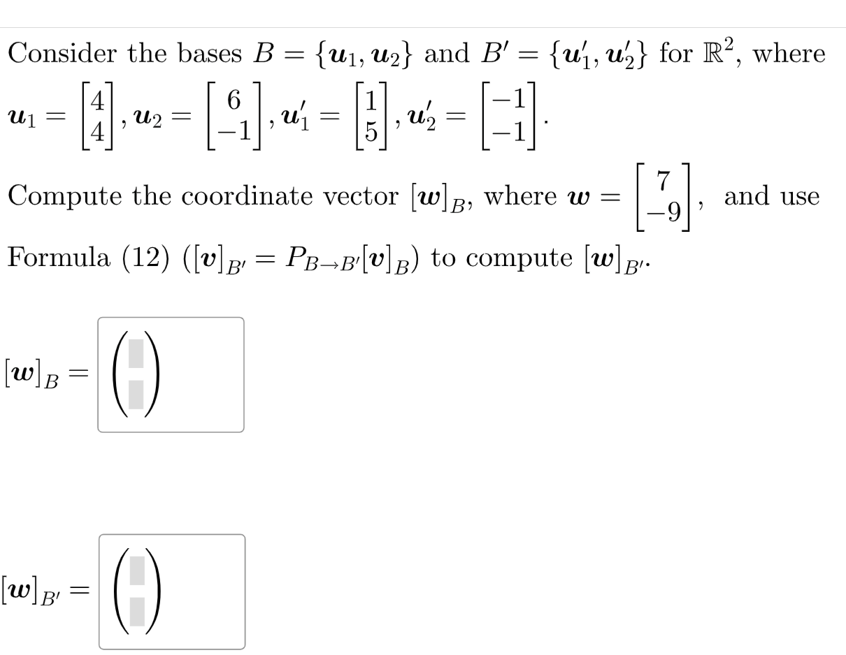 Solved Consider The Bases B={u1,u2} And B′={u1′,u2′} For R2, | Chegg.com