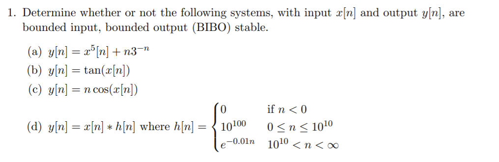 Solved 1. Determine whether or not the following systems, | Chegg.com