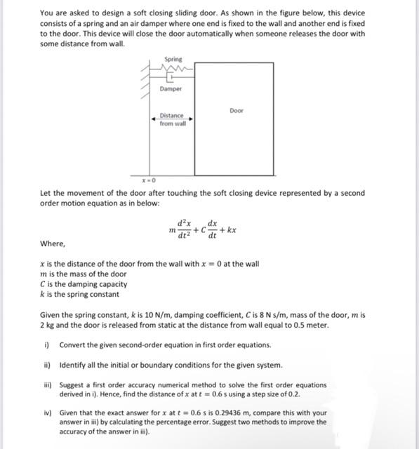 Solved You are asked to design a soft closing sliding door. | Chegg.com