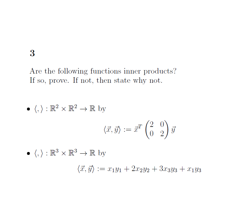 Solved 3 Are the following functions inner products? If so, | Chegg.com