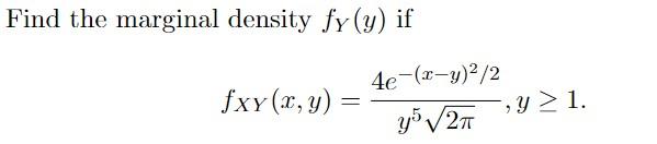 Solved Find the marginal density fY(y) if | Chegg.com
