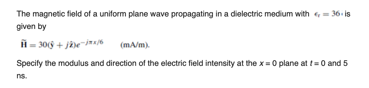 Solved The magnetic field of a uniform plane wave | Chegg.com