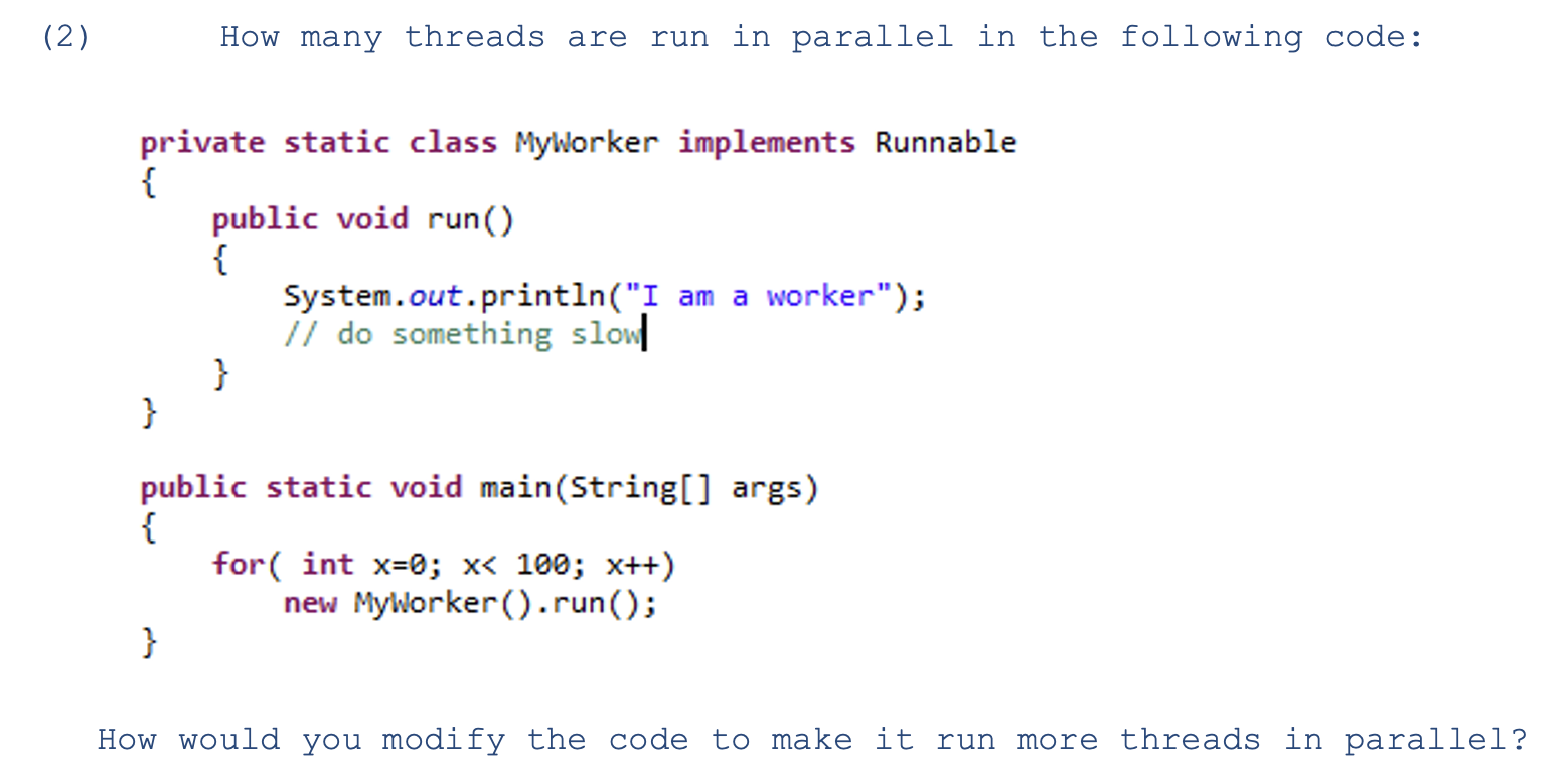 Solved (2) How many threads are run in parallel in the