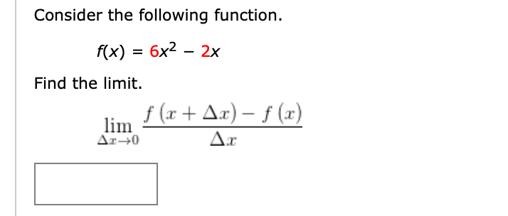 Solved Consider the following function. f(x) = 6x2 – 2x Find | Chegg.com