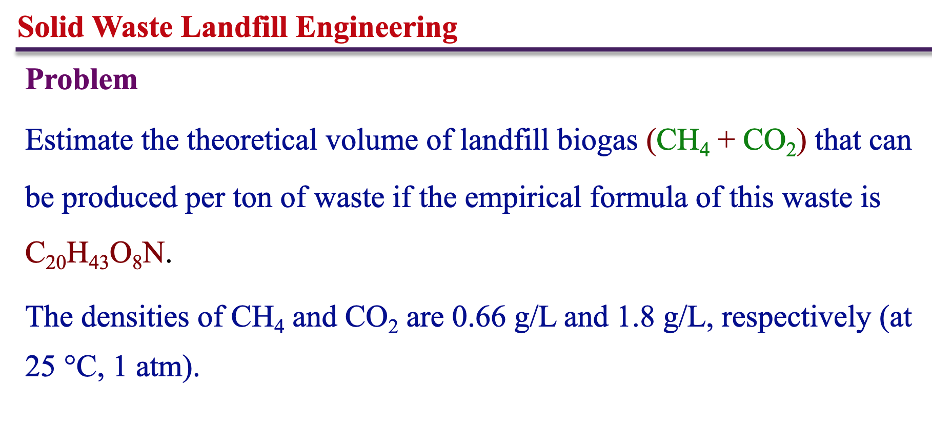 Solved Problem Estimate the theoretical volume of landfill