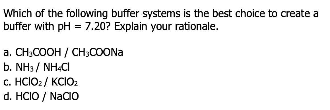 Solved Which Of The Following Buffer Systems Is The Best | Chegg.com