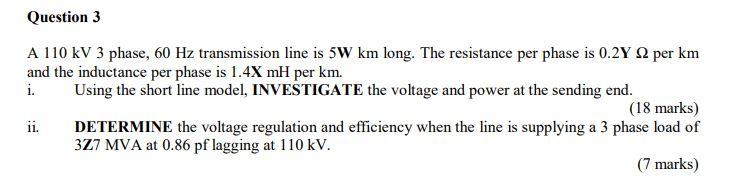Solved Question 3 A 110 kV 3 phase, 60 Hz transmission line | Chegg.com