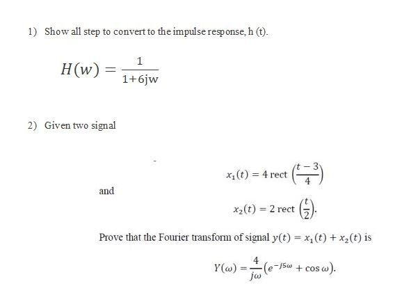 Solved 1 Show All Step To Convert To The Impulse Response Chegg Com