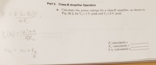 Part 3. Class-B Amplifier Operation A. Calculate The | Chegg.com