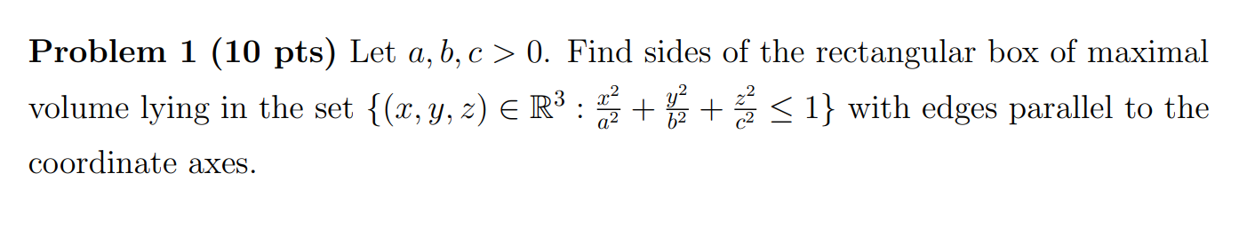 Solved Problem 1 (10 Pts) Let A,b,c > 0. Find Sides Of The | Chegg.com