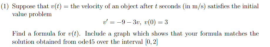 Solved 1) Suppose that v(t)= the velocity of an object after | Chegg.com