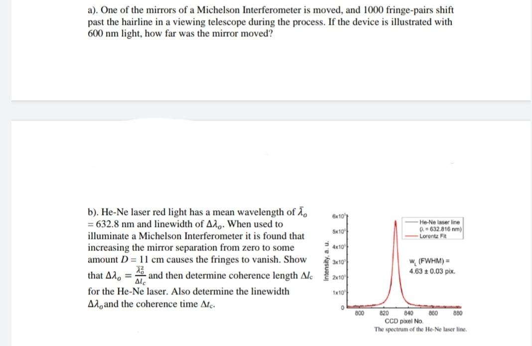 Solved a). One of the mirrors of a Michelson Interferometer | Chegg.com