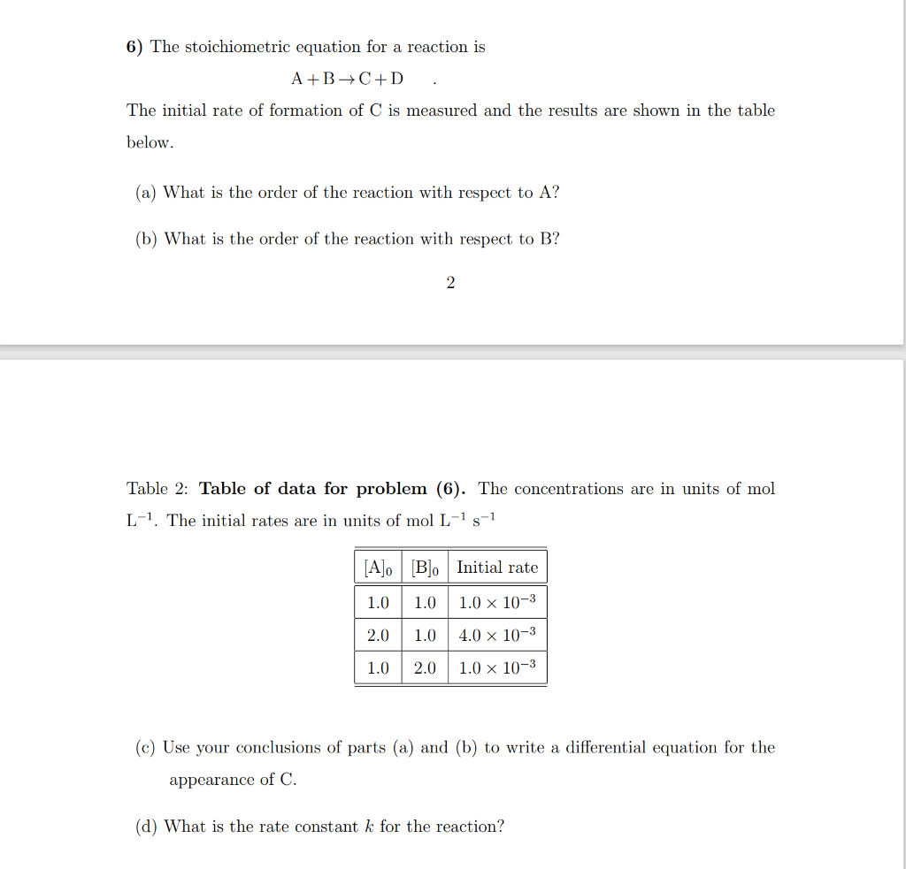 Solved 6 The stoichiometric equation for a reaction is Chegg