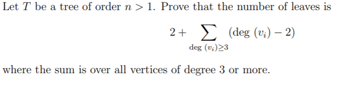 Solved Let T be a tree of order n > 1. Prove that the number | Chegg.com