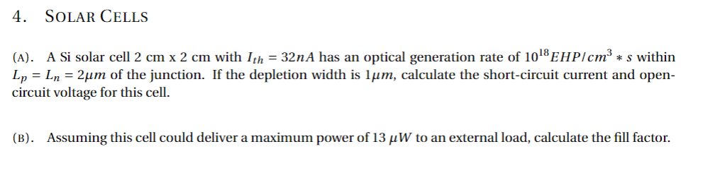 Solved (A). A Si solar cell 2 cm×2 cm with Ith=32nA has an | Chegg.com