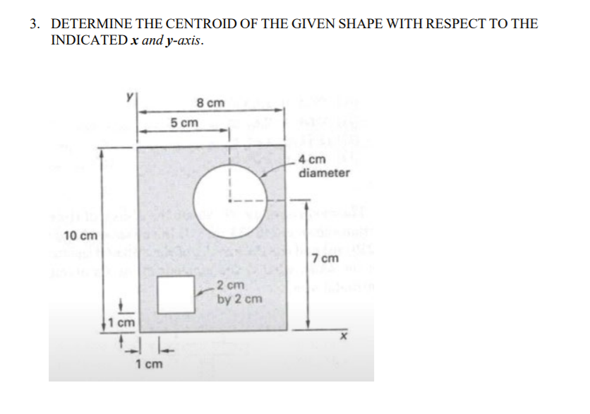 Solved 3. DETERMINE THE CENTROID OF THE GIVEN SHAPE WITH | Chegg.com