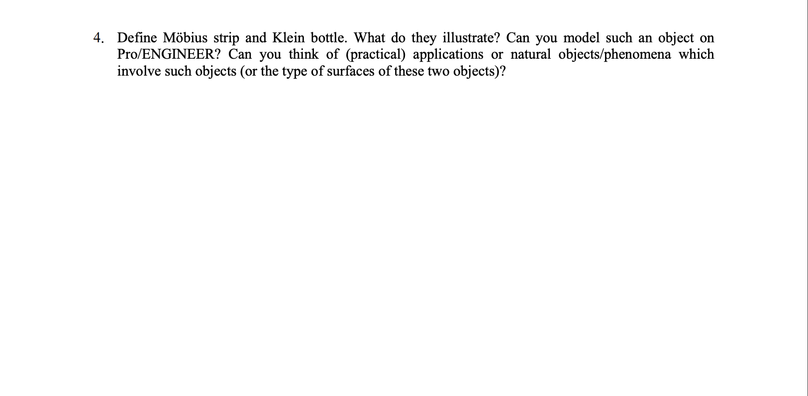 Solved 4 Define M bius Strip And Klein Bottle What Do They Chegg