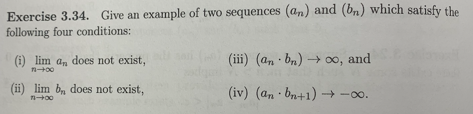 Solved Exercise 3.34. Give An Example Of Two Sequences (an) | Chegg.com