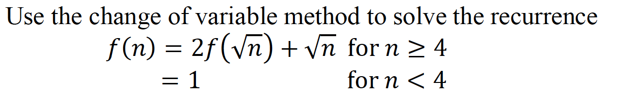 Solved Algorithm design and analysis Show all | Chegg.com