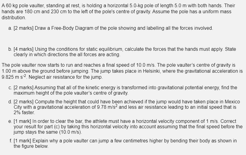 Solved A 60 kg pole vaulter, standing at rest, is holding a | Chegg.com