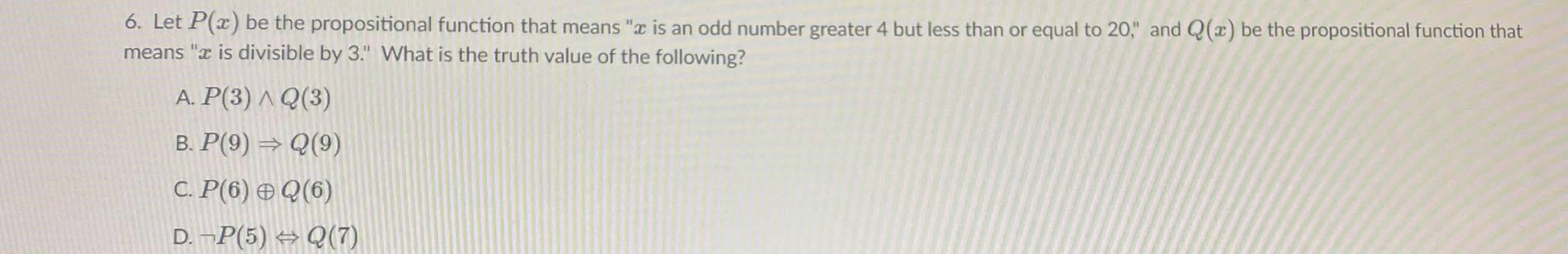 Solved 6. Let P(2) Be The Propositional Function That Means | Chegg.com