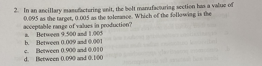 Solved 2. In an ancillary manufacturing unit, the bolt | Chegg.com