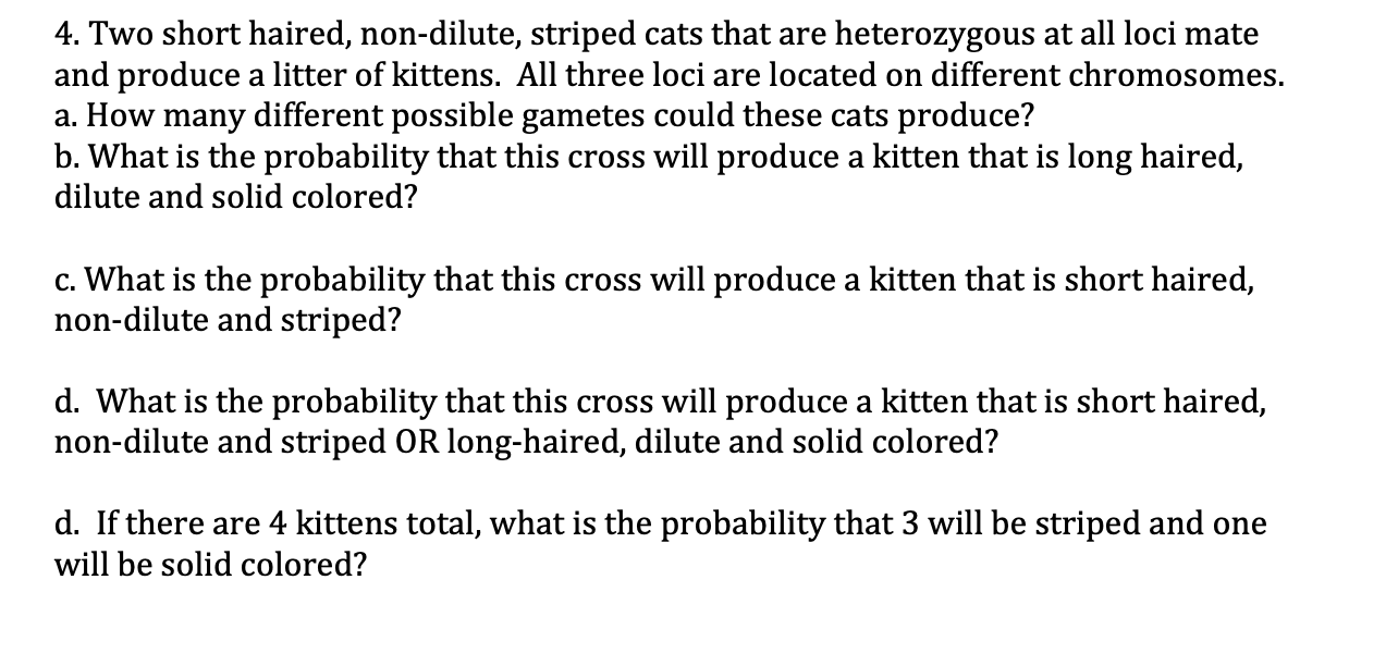 Solved 4. Two short haired, non-dilute, striped cats that | Chegg.com